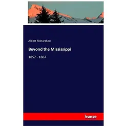 Beyond the Mississippi, Fachbücher von Albert Richardson