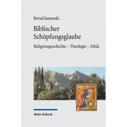 Biblischer Schöpfungsglaube, Fachbücher von Bernd Janowski