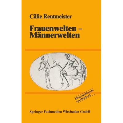 Frauenwelten — Männerwelten, Taschenbuch von Cillie Rentmeister, VS Verlag für Sozialwissenschaften, 978-3-322-95493-0