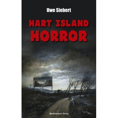Hart Island Horror, Taschenbuch von Uwe Siebert, Pandämonium Verlag, 978-3-944893-05-1