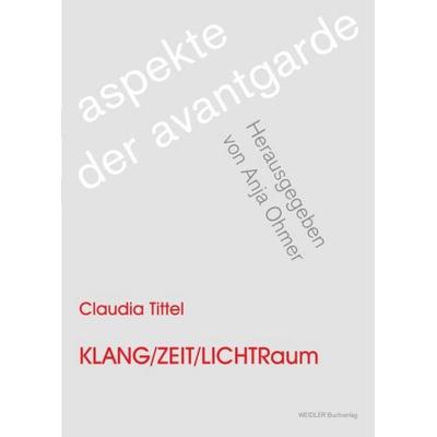 Klang/Zeit/Lichtraum -