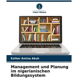 Management und Planung im nigerianischen Bildungssystem, Ratgeber von Esther Amina Akuh