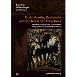 Opferidentität, Rachsucht und die Kultur der Vergebung, Fachbücher von Ivan Berger Urlic