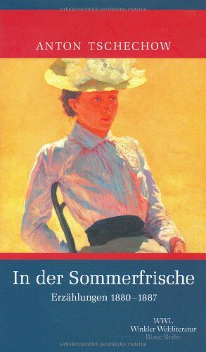 Anton Tschechow - In der Sommerfrische: Erzählungen 1880-1887 - Preis vom 09.10.2026 07:28:09 h