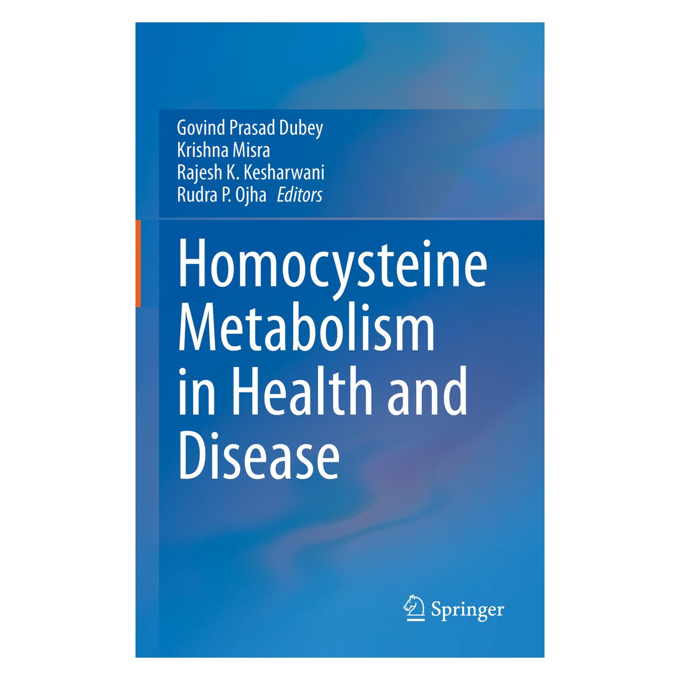 Springer Homocysteine Metabolism in Health and Disease (Englisch, Hardcover, Govind Prasad Dubey, K Kesharwani, Krishna Misra, Misra Krishna, Rajesh, Rajesh K. Kesharwani, Rudra P. Ojha) (61518453)