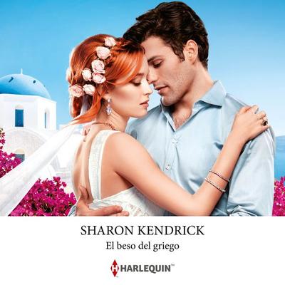 El beso del griego - Sharon Kendrick, Audio, 9788410621145