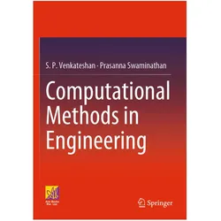 Computational Methods in Engineering, Fachbücher von S. P. Venkateshan, Prasanna Swaminathan