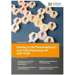 Einstieg in die Personaleinsatz- und Schichtplanung mit SAP HCM, Fachbücher von Thomas Schüttler