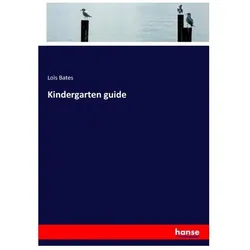 Kindergarten guide, Schulbücher von Loïs Bates