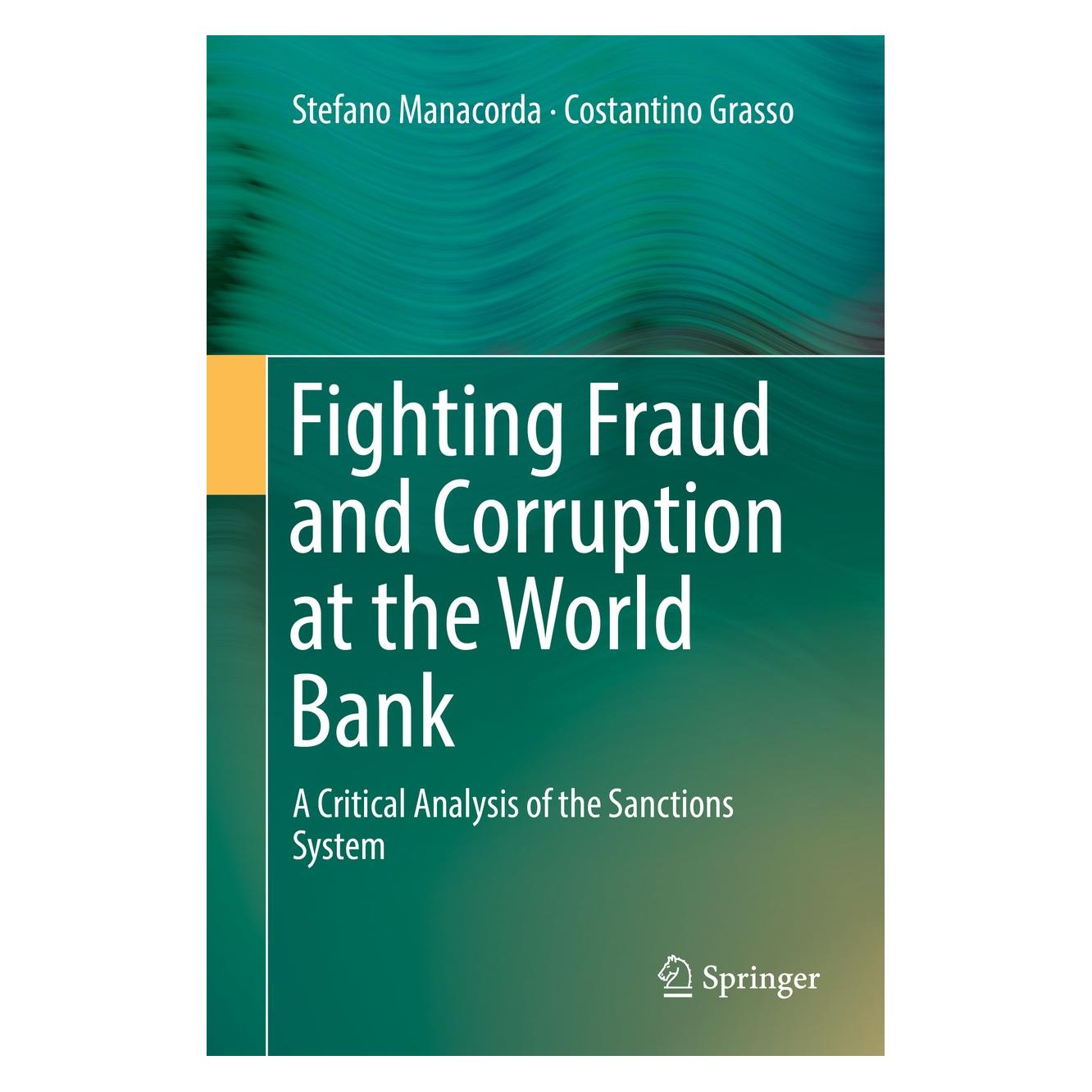 Springer Manacorda:Fighting Fraud and Corruption (Englisch, Hardcover, Costantino Grasso, Stefano Manacorda) (9783319738239)