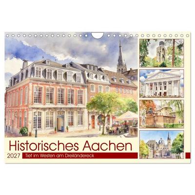 Historisches Aachen (Wandkalender 2027 DIN A4 quer), CALVENDO Monatskalender