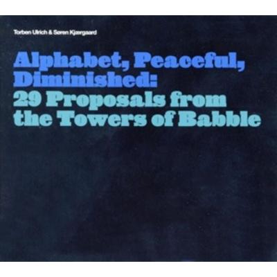 Alphabet,Peaceful,Deminished: 29 Proposals from - Torben Ulrich,Soren Kjaergaard, CD