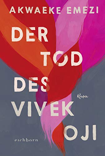 Akwaeke Emezi - Der Tod des Vivek Oji: Roman - Preis vom 05.10.2026 03:47:11 h
