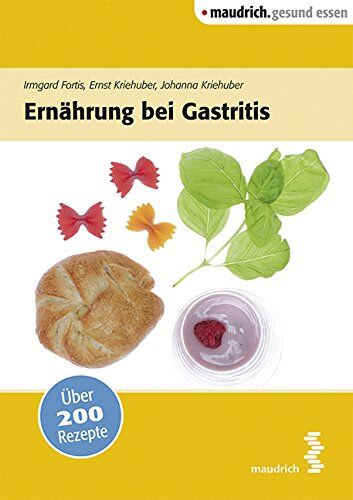 Irmgard Fortis - Ernährung bei Gastritis - Preis vom 30.09.2026 09:01:18 h
