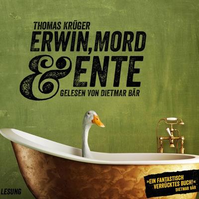 Erwin, Mord & Ente - Thomas Krüger, Audio, 4057664065896