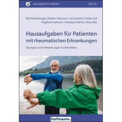 Hausaufgaben für Patienten mit rheumatischen Erkrankungen, Taschenbuch von Klaus Bös,Jan Greulich,Siegfried Hofmann,Nikolaus Miehle,Stefan Sell,