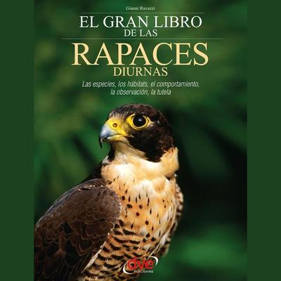 El gran libro de las rapaces diurnas - Gianni Ravazzi, Audio, 9798894057583