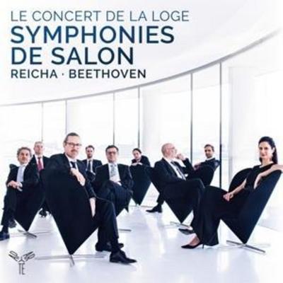 Reicha : Grande symphonie de salon - Beethoven : S - Julien Chauvin Le Concert de la Loge, CD
