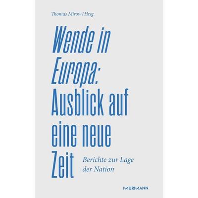 Wende in Europa, Gebundene Ausgabe von , Murmann Publishers