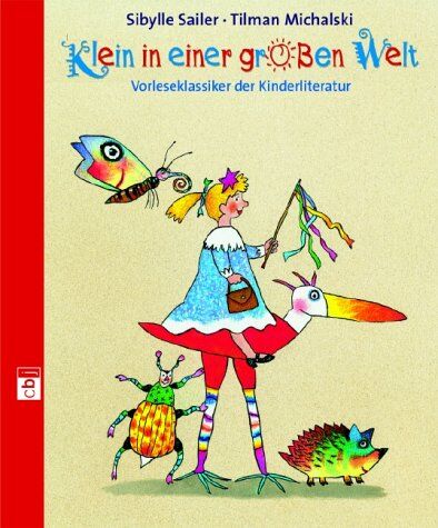 Sibylle Sailer - Klein in einer großen Welt: Vorleseklassiker der Kinderliteratur - Preis vom 09.10.2026 07:28:09 h