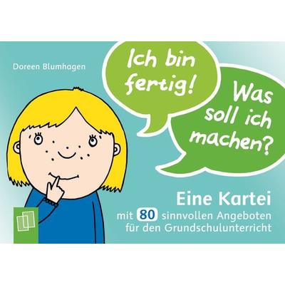 Ich bin fertig! Was soll ich machen?, Sonstige von Doreen Blumhagen, Verlag an der Ruhr, 978-3-8346-3691-1