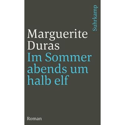 Im Sommer abends um halb elf, Taschenbuch von Marguerite Duras, Suhrkamp, 978-3-518-38701-6
