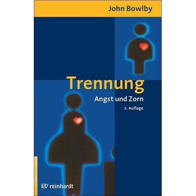 Trennung, Taschenbuch von John Bowlby, Ernst Reinhardt Verlag, 978-3-497-02798-9
