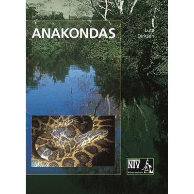 Anakondas, Gebundene Ausgabe von Lutz Dirksen, Natur Und Tier, 978-3-931587-43-7