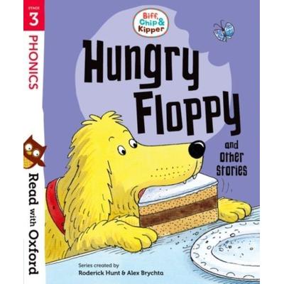 Read with Oxford: Stage 3: Biff, Chip and Kipper: Hungry Floppy and Other Stories, Taschenbuch von Roderick Hunt, Oxford University Press,