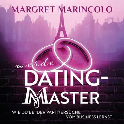 Werde Dating-Master - Margret Marincolo, Audio, 9783689837327