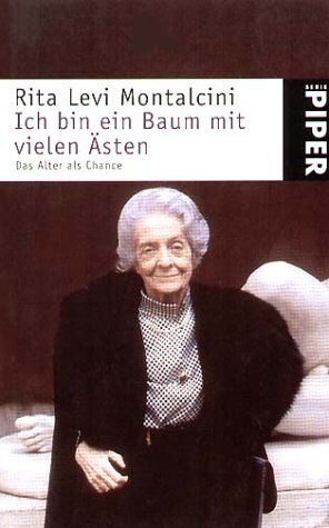 Rita Levi-Montalcini - Ich bin ein Baum mit vielen Ästen. Das Alter als Chance - Preis vom 15.10.2026 23:06:25 h
