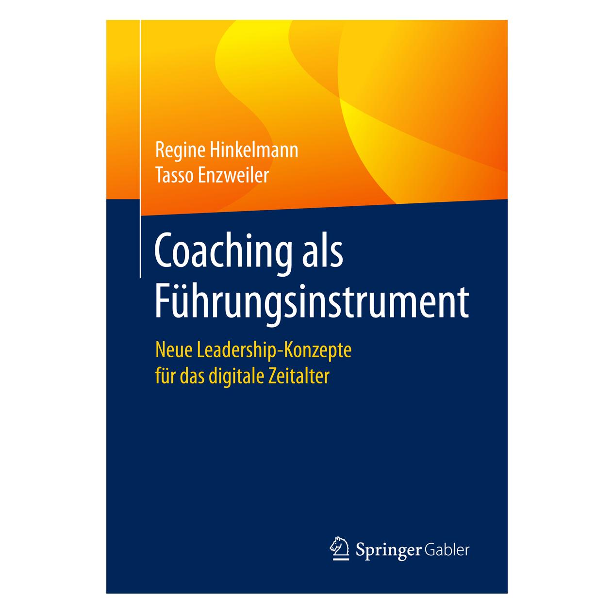 Springer Coaching als Führungsinstrument (Deutsch, Softcover, Regine Hinkelmann, Tasso Enzweiler) (7445657)