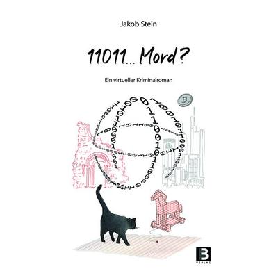 11011 ... Mord?, Taschenbuch von Jakob Stein, B3 Verlag, 978-3-943758-82-5