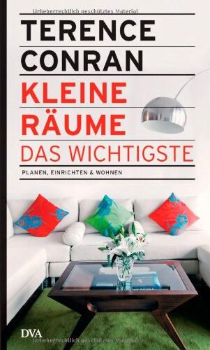 Terence Conran - Kleine Räume - das Wichtigste: Planen, einrichten & wohnen - Preis vom 09.10.2026 07:28:09 h