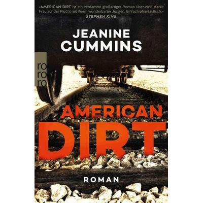 American Dirt, Taschenbuch von Jeanine Cummins, Rowohlt Taschenbuch, 978-3-499-27682-8