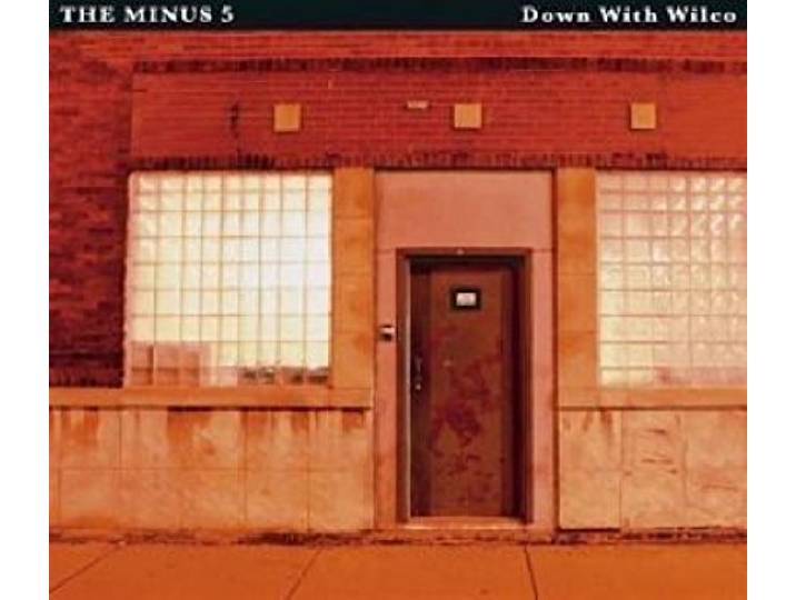 Wilco/Minus 5 - Down With Wilco