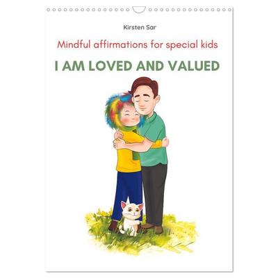 I am loved and valued (Wall Calendar 2027 DIN A3 portrait), CALVENDO 12 Month Wall Calendar