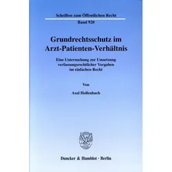 Grundrechtsschutz im Arzt-Patienten-Verhältnis., Fachbücher von Axel Hollenbach