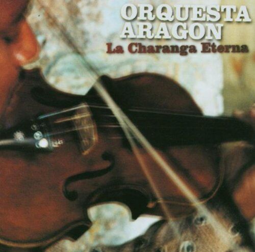 Orquesta Aragon - La Charanga Eterna - Preis vom 30.09.2026 22:30:23 h