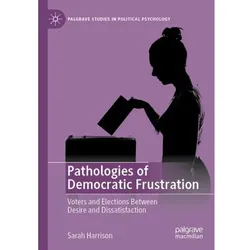 Pathologies of Democratic Frustration, Fachbücher von Sarah Harrison