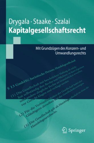 Tim Drygala - Kapitalgesellschaftsrecht: Mit Grundzügen des Konzern- und Umwandlungsrechts (Springer-Lehrbuch) - Preis vom 30.09.2026 09:01:18 h