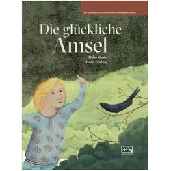 Moster:Die glückliche Amsel, Kinderbücher von Stefan Moster