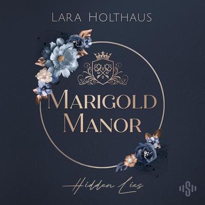 Marigold Manor 1: Hidden Lies - Lara Holthaus, Audio, 9783844943917