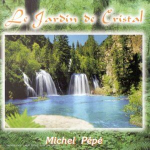 Michel Pépé - Le Jardin De Cristal - Preis vom 15.10.2026 23:06:25 h