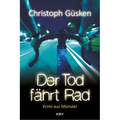 Der Tod fährt Rad, Taschenbuch von Christoph Güsken, KBV