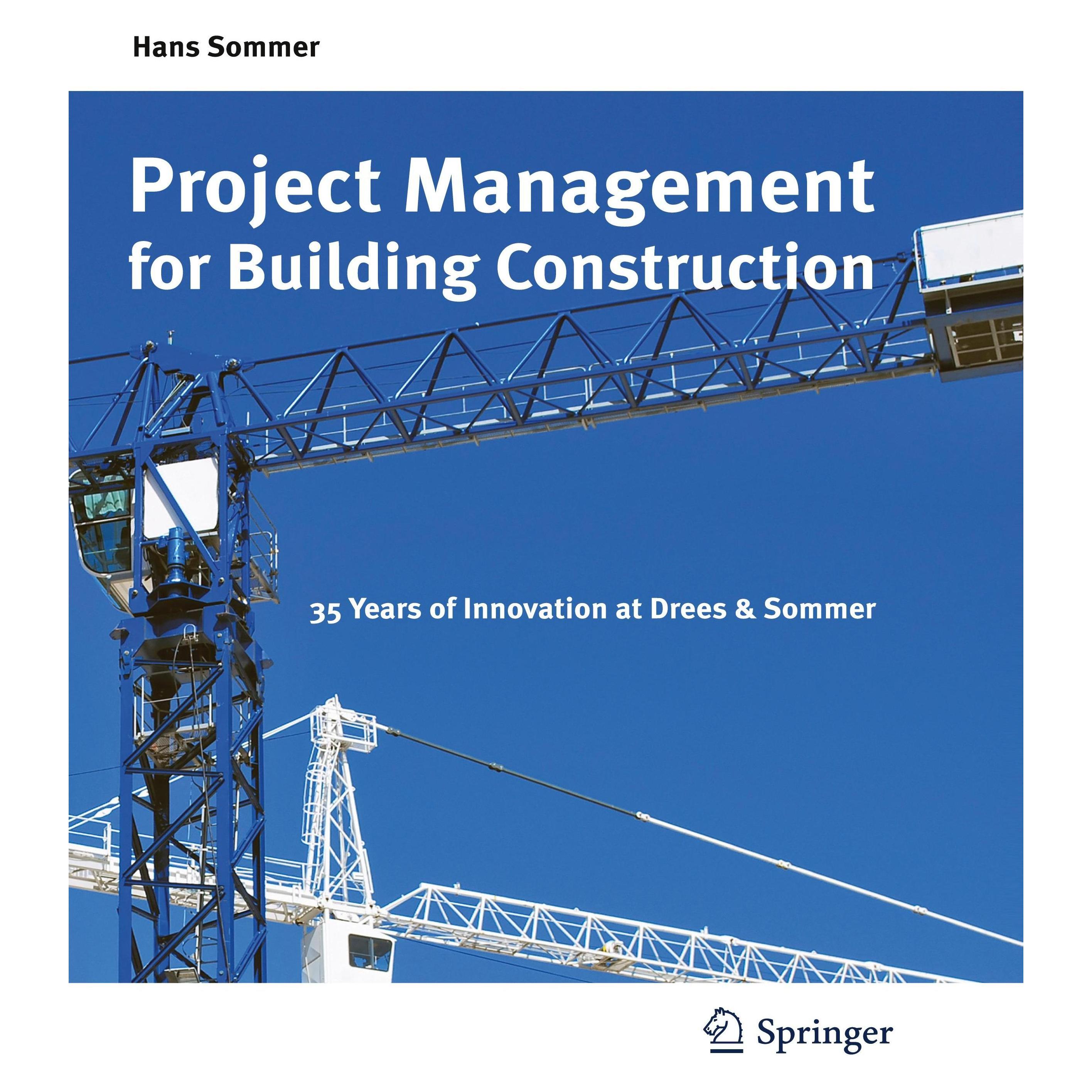 Springer Project Management for Building Construction (Englisch, Hardcover, Hans Sommer) (9783642108730)