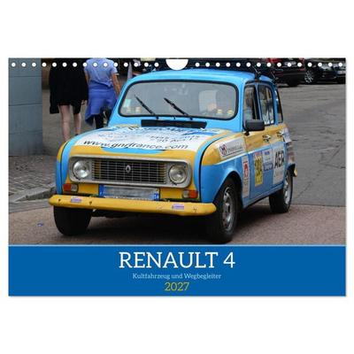 Renault 4 - Kultfahrzeug und Wegbegleiter (Wandkalender 2027 DIN A4 quer), CALVENDO Monatskalender