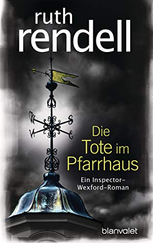 Ruth Rendell - Die Tote im Pfarrhaus: Ein Inspector-Wexford-Roman - Preis vom 12.10.2026 11:37:12 h