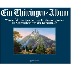 Ein Thüringen-Album, Reisebücher von Melanie Marschall, Wolfgang Lerch