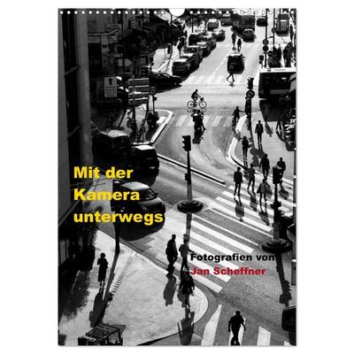 Mit der Kamera unterwegs (Wandkalender 2027 DIN A3 hoch), CALVENDO Monatskalender